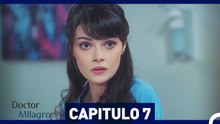 Doctor Milagro Capitulo 7 (HD)