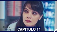 Doctor Milagro Capitulo 11 (HD)