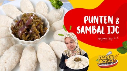 Punten & Sambal Ijo, Makanan Tradisi Jawa Yang Enak