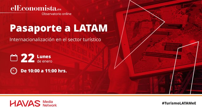 Observatorio Havas: “Pasaporte a LATAM: Internacionalización en el sector turístico”