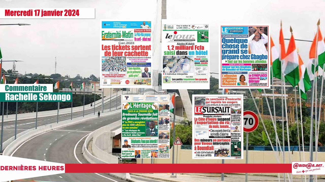 Titrologue du mercredi 17 janvier 2024/CAN 2023/ Les tickets sortent de leur cachette
