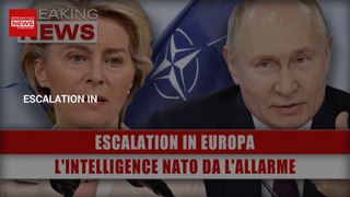 Escalation In Europa: L'Intelligence Nato Da L'Allarme!