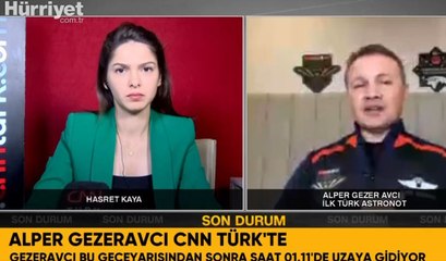 Uzaya çıkacak ilk Türk Alper Gezeravcı tarihi yolculuk öncesi CNN TÜRK'e konuştu