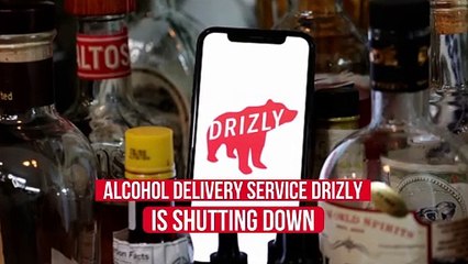 Alcohol Delivery Service Drizly Is Shutting Down