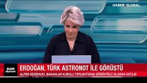 Cumhurbaşkanı Erdoğan, Türk astronot ile görüştü