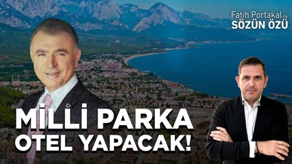 AKP MKYK ÜYESİNE KIYAK! MİLLİ PARKA OTEL YAPACAK! HAYAT AKP’LİLERE GÜZEL!