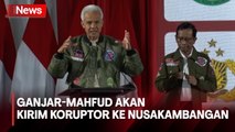 Berantas Korupsi, Ganjar-Mahfud Akan Miskinkan dan Kirim Koruptor ke Nusakambangan