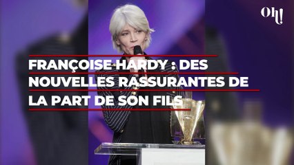 Françoise Hardy : des nouvelles rassurantes de la part de son fils Thomas Dutronc, "C'est une guerrière"