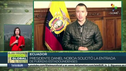 Presidente de Ecuador solicitó la entrada de fuerzas estadounidenses
