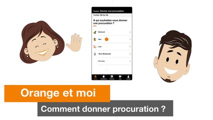 Orange et moi : Procuration