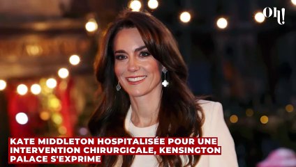 Kate Middleton hospitalisée pour une intervention chirurgicale, Kensington Palace s'exprime
