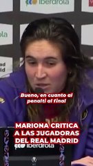 Mariona critica a las jugadoras del Real Madrid