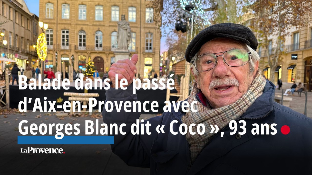 Balade dans le passé d’Aix-en-Provence avec Georges Blanc dit « Coco », 93 ans