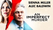 An Imperfect Murder | Alec Baldwin | Film Complet en Français MULTI  | | Thriller