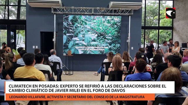 Climatech en Posadas: Experto se refirió a las declaraciones sobre el cambio climático de Javier Milei en el Foro de Davos