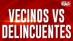 Vecinos vs delincuentes ¿Justicia por mano propia o exceso de légitima defensa?