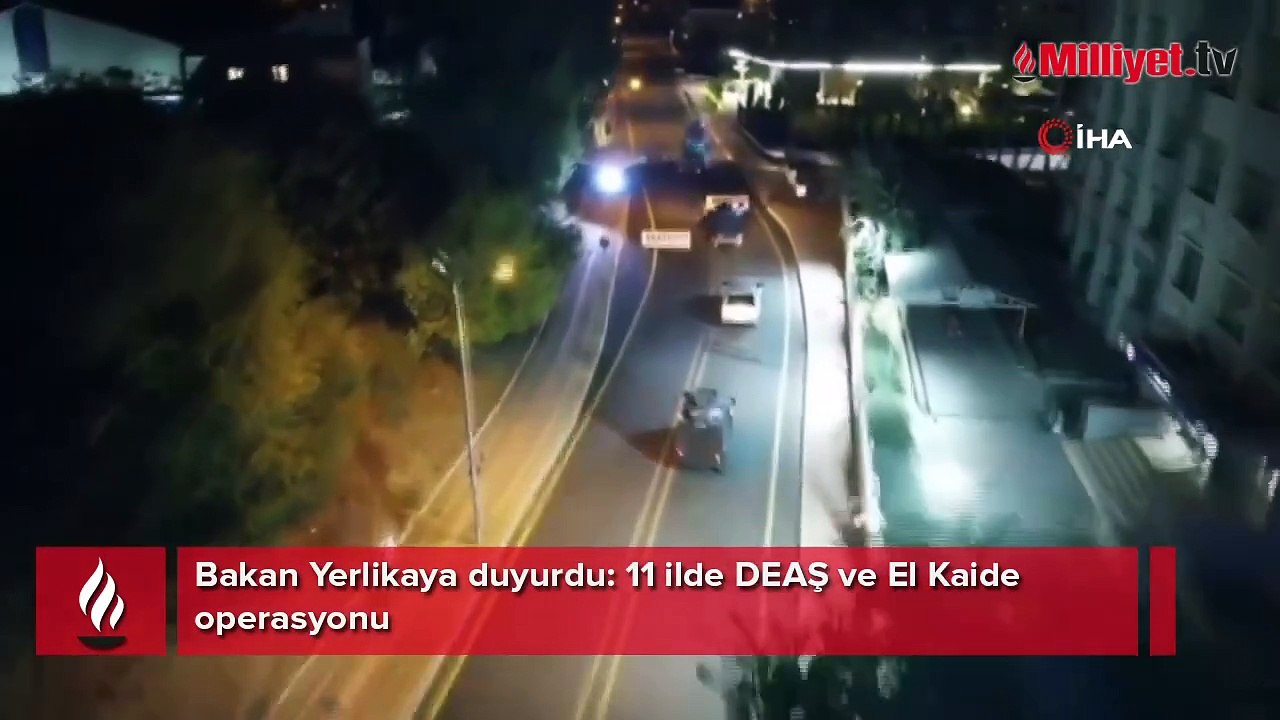 Bakan Yerlikaya duyurdu: 11 ilde DEAŞ ve El Kaide operasyonu