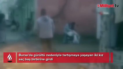 Bursa’da kızlar saç saça baş başa kavga etti