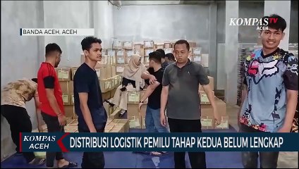 Distribusi Logistik Pemilu Tahap Kedua Belum Lengkap