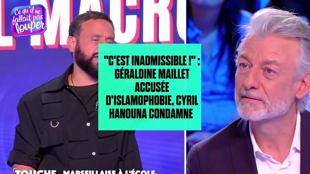 C'est inadmissible ! : Géraldine Maillet accusée d'islamophobie, Cyril Hanouna condamne fermement Gilles Verdez dans TPMP