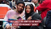 Halle Bailey reveals why she kept pregnancy a secret