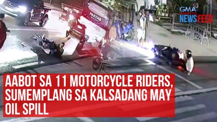 Aabot sa 11 motorcycle riders, sumemplang sa kalsadang may oil spill | GMA Integrated Newsfeed