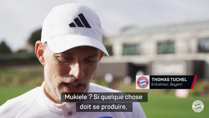 Tuchel plutôt confiant sur l'arrivée de Mukiele au Bayern