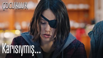 Karısıymış... - Çocukluk