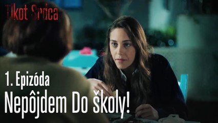 Nepôjdem do školy! - 1. Epizóda