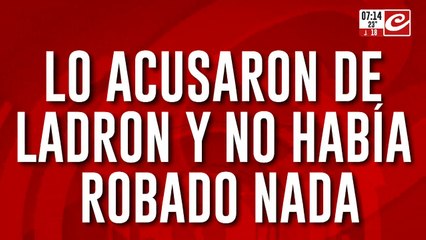 Lo acusaron de ladrón, lo molieron a golpes y no había robado nada