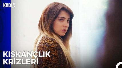 Ceyda, Şirin'i Aşırı Kıskandı - Kadın