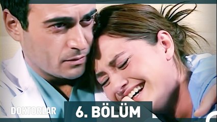 Doktorlar 6. Bölüm (Uzun Versiyon)