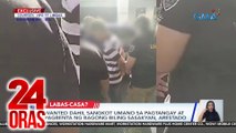 Wanted dahil sangkot umano sa pagtangay at pagbenta ng bagong biling sasakyan, arestado | 24 Oras
