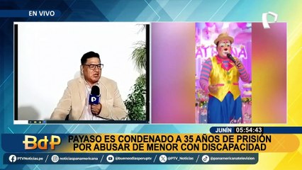 Payaso es condenado a prisión por violar a menor con discapacidad en Junín: tenía denuncias previas por tocamientos indebidos