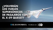 ¿Volverán los vuelos supersónicos de pasajeros con el X-59 Quesst?