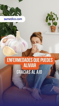 Enfermedades que puedes aliviar gracias al ajo