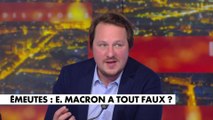 Geoffroy Lejeune : «Il ne veut pas voir le problème. Imaginez qu'il accepte d'ouvrir les yeux sur les émeutes, ça voudrait dire que sur les questions d'immigration, il accepte de renverser la table. Ça aurait des conséquences monstrueuses pour lui»