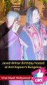 Sonam Kapoor, Farhan Akthar & Anil Kapoor at Javed Akhtar Birthday Party Viral Masti Bollywood