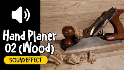 Hand Planer #02 (Wood) Sound Effect