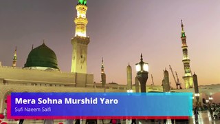 New Saifi Naat 2024 - Mera Sohna Murshid Yaro | Saifi Naat 2024 | New Naats 2024 | Sufi Naeem Saifi