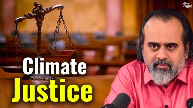 Climate Justice is the Need of the Hour || Acharya Prashant (2022)