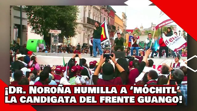 ¡VEAN! ¡el Dr. Noroña humilla a ‘Móchitl’ la del frente guango por limosnear debates que no ganará!