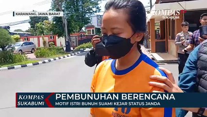 Motif Istri Bunuh Suami Kejar Status Janda