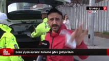 İstanbul'da ceza yiyen sürücü: Konuma göre gidiyordum