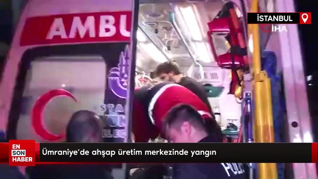 Ümraniye'de ahşap üretim merkezinde yangın