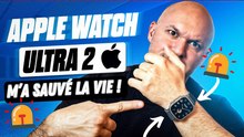 L'APPLE WATCH ULTRA 2 me sauve LA VIE !!!