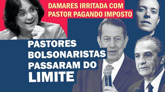 SENADORA DAMARES DIZ QUE É PERSEGUIÇÃO LULA ACABAR COM IMPOSTO ZERO PARA PASTORES... | Cortes 247