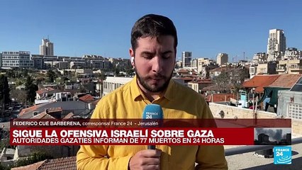 Informe desde Jerusalén: Israel intensifica los ataques al sur de Gaza