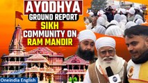 Ram Mandir Inauguration: Sikh community in Ayodhya speaks Ram Temple | Ground report | Oneindia News
