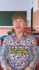 Astuce efficace pour éviter les questions du prof 📝